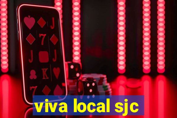 viva local sjc